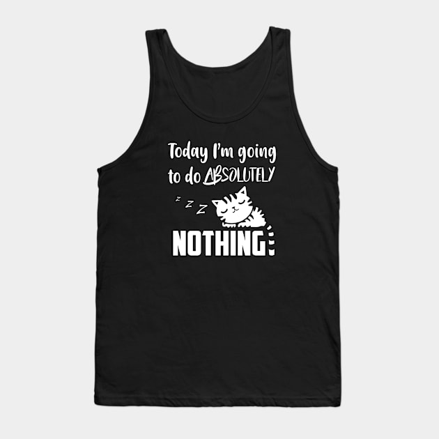 Lazy Cat - I will do nothing today Tank Top by alltheprints